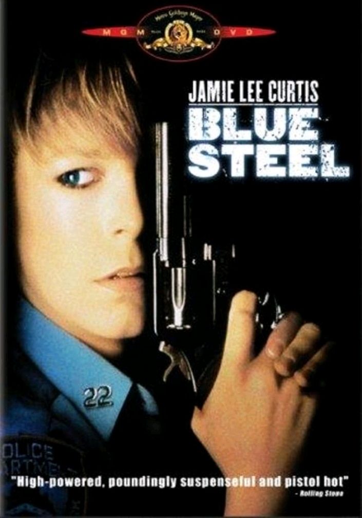Голубая сталь / Blue Steel (1989): постер
