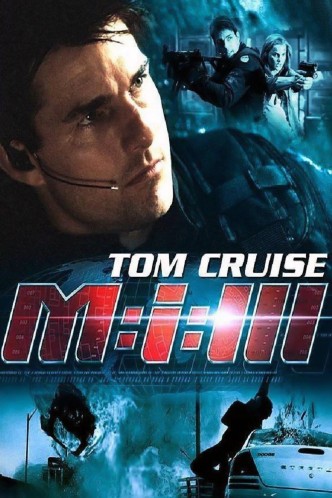 Миссия невыполнима 3 / Mission: Impossible III (2006): постер