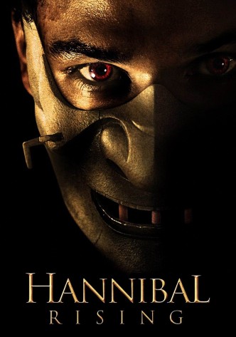Ганнибал: Восхождение / Hannibal Rising (2007): постер