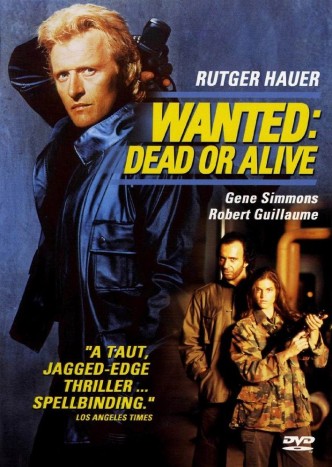 Взять живым или мёртвым / Wanted: Dead or Alive (1987): постер