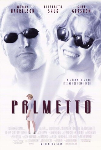 Пальметто / Palmetto (1998): постер