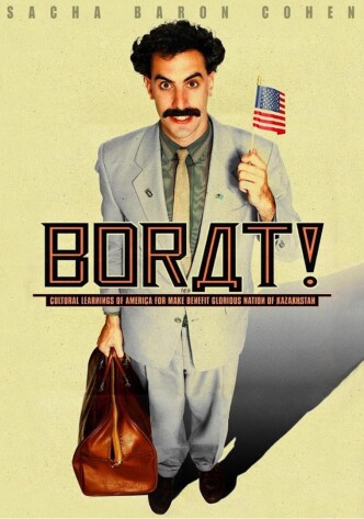 Борат / Borat: Cultural Learnings of America for Make Benefit Glorious Nation of Kazakhstan (2006): постер