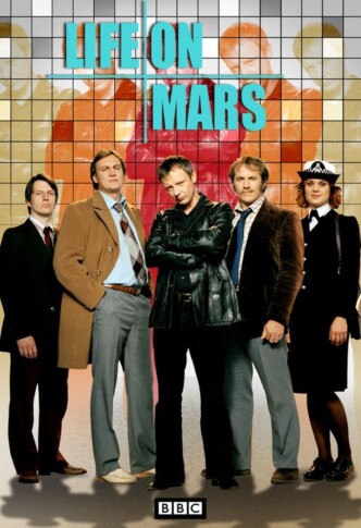Жизнь на Марсе / Life on Mars (2006-2007) (телесериал): постер